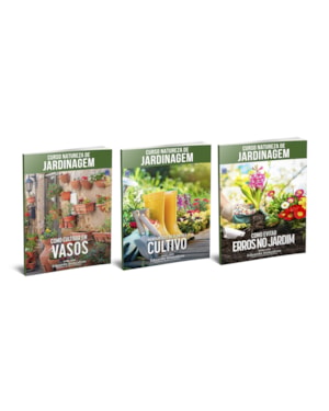 CURSO NATUREZA DE JARDINAGEM (COMPLETO - 3 LIVROS)