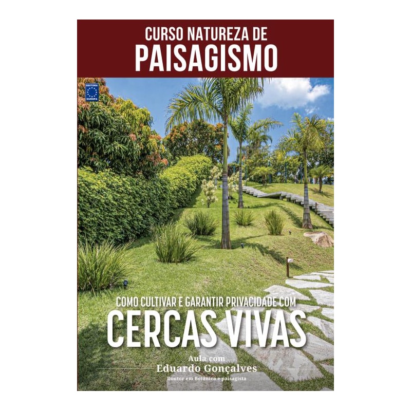CURSO NATUREZA DE PAISAGISMO - COMO CULTIVAR E GARANTIR PRIVACIDADE COM CERCAS VIVAS