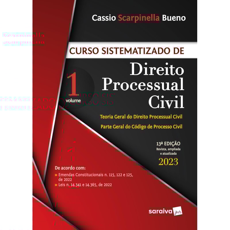 CURSO SISTEMATIZADO DE DIREITO PROCESSUAL CIVIL - VOL 1 . 13ª EDIÇÃO 2023