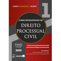 CURSO SISTEMATIZADO DE DIREITO PROCESSUAL CIVIL - VOL.1 - 15ª EDIÇÃO 2025