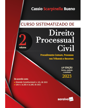 CURSO SISTEMATIZADO DE DIREITO PROCESSUAL CIVIL - VOL. 2 - 12ª EDIÇÃO 2023