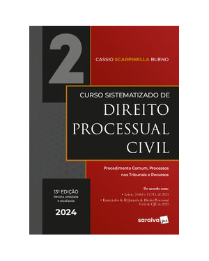 CURSO SISTEMATIZADO DE DIREITO PROCESSUAL CIVIL VOL.2 - 13ª EDIÇÃO 2024