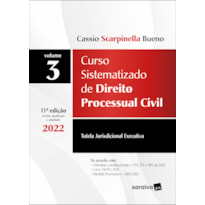 CURSO SISTEMATIZADO DE DIREITO PROCESSUAL CIVIL - VOL .3 - 11ª EDIÇÃO 2022