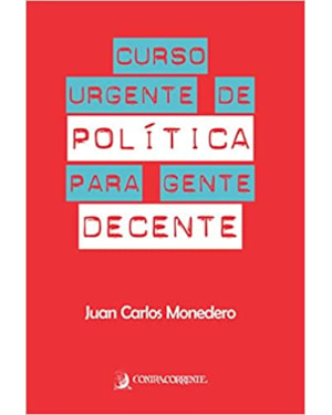 CURSO URGENTE DE POLÍTICA PARA GENTE DECENTE