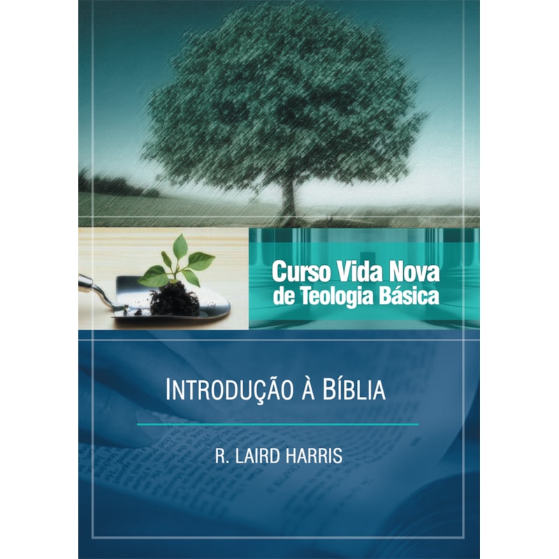 Curso vida nova de teologia básica - vol. 1 - introdução à bíblia