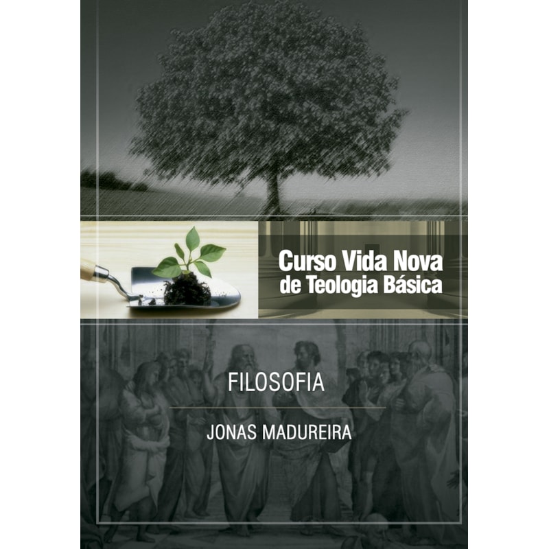 Curso vida nova de teologia básica - vol. 9 - filosofia