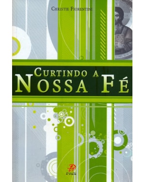 Curtindo a nossa fé