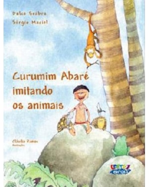 CURUMIM ABARÉ IMITANDO OS ANIMAIS