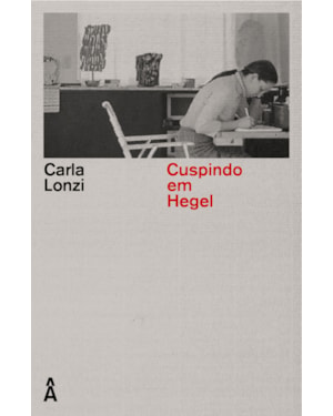 CUSPAMOS EM HEGEL - E OUTROS ESCRITOS