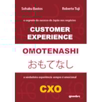 CUSTOMER EXPERIENCE OMOTENASHI: CXO