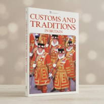 CUSTOMS AND TRADITIONS IN BRITAIN