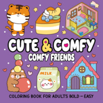CUTE & COMFY COLORING BOOK FOR ADULT BOLD EASY - COMFY FRIENDS - LIVRO DE COLORIR ADULTO