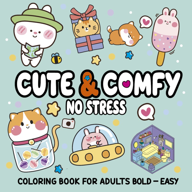 CUTE & COMFY COLORING BOOK FOR ADULT BOLD EASY - NO STRESS - LIVRO DE COLORIR ADULTO