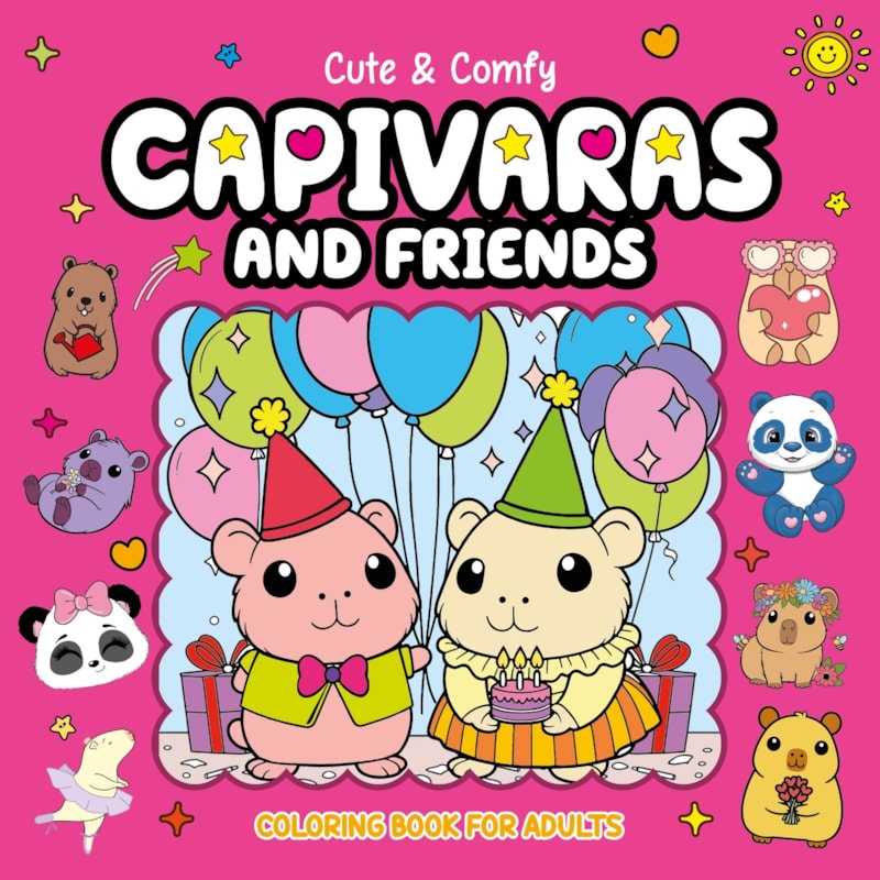 CUTE & COMFY COLORING BOOK FOR ADULTS - CAPIVARAS AND FRIENDS - LIVRO DE COLORIR ADULTO