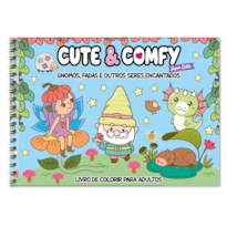CUTE & COMFY SUPER EXTRA - GNOMOS, FADAS E OUTROS SERES ENCANTADOS - LIVROS DE COLORIR ADULTO