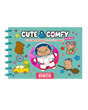 CUTE & COMFY SUPER SPECIAL - ESPECIAL CAPIVARAS E OUTROS ANIMAIS - ENCADERNAÇÃO EM DISCO