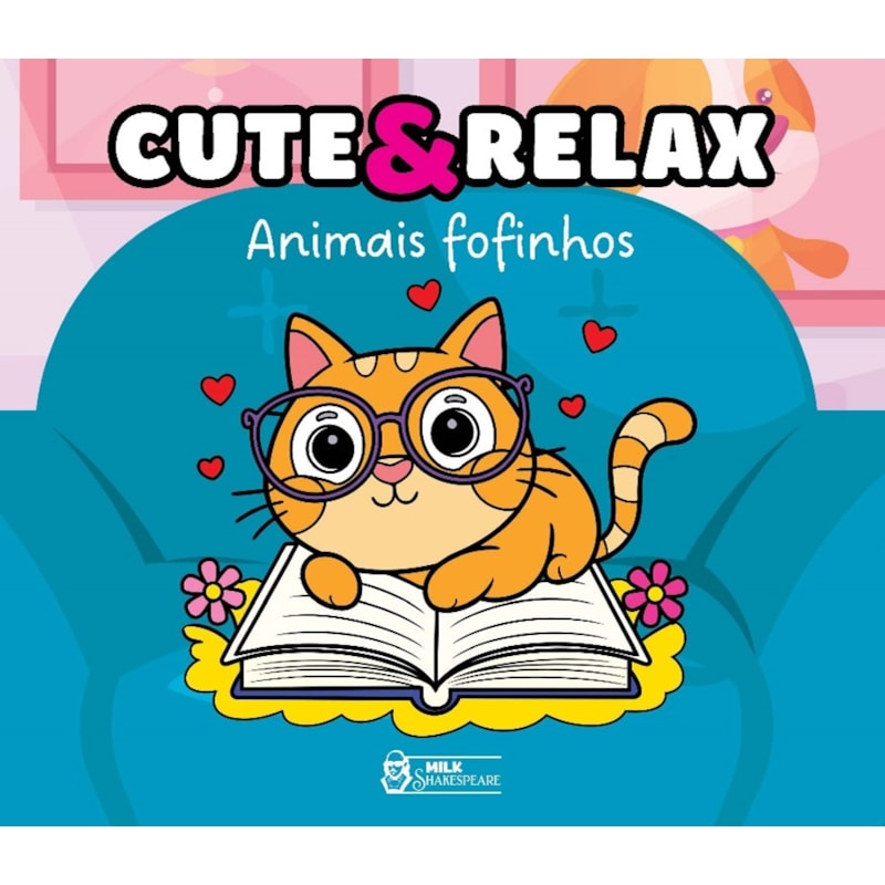 CUTE & RELAX - ANIMAIS FOFINHOS