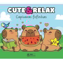 CUTE & RELAX - CAPIVARAS FOFINHAS