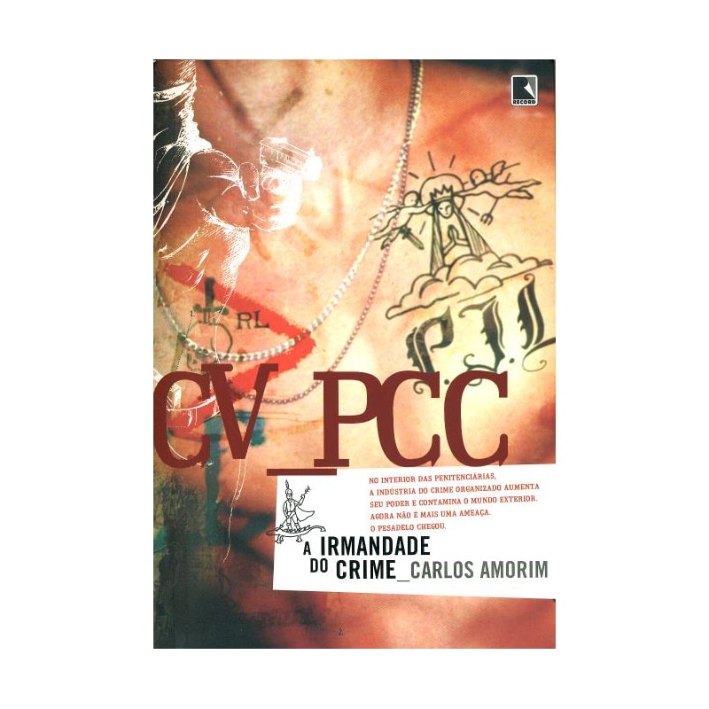 CV - PCC: A IRMANDADE DO CRIME