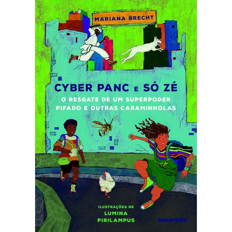 CYBER PANC E SÓ ZÉ: O RESGATE DE UM SUPERPODER PIFADO E OUTRAS CARAMINHOLAS