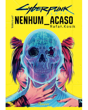 CYBERPUNK 2077: NENHUM ACASO