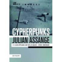 Cypherpunks: liberdade e o futuro da internet Cypherpunks: liberdade e o futuro da internet