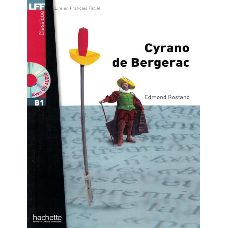 CYRANO DE BERGERAC + CD AUDIO - LFF B1