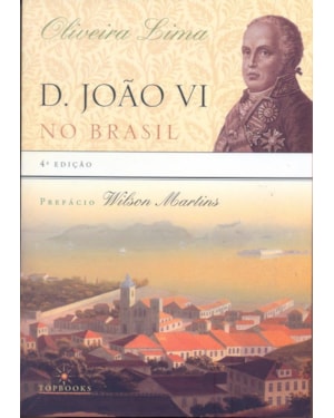 D. JOÃO VI NO BRASIL