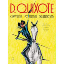 D. QUIXOTE: CERVANTES, PORTINARI, DRUMMOND