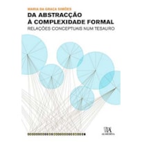 Da abstracção à complexidade formal: relações conceptuais num tesauro