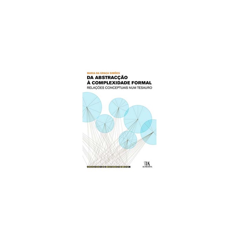 Da abstracção à complexidade formal: relações conceptuais num tesauro