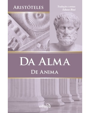 DA ALMA (DE ANIMA) - ARISTÓTELES