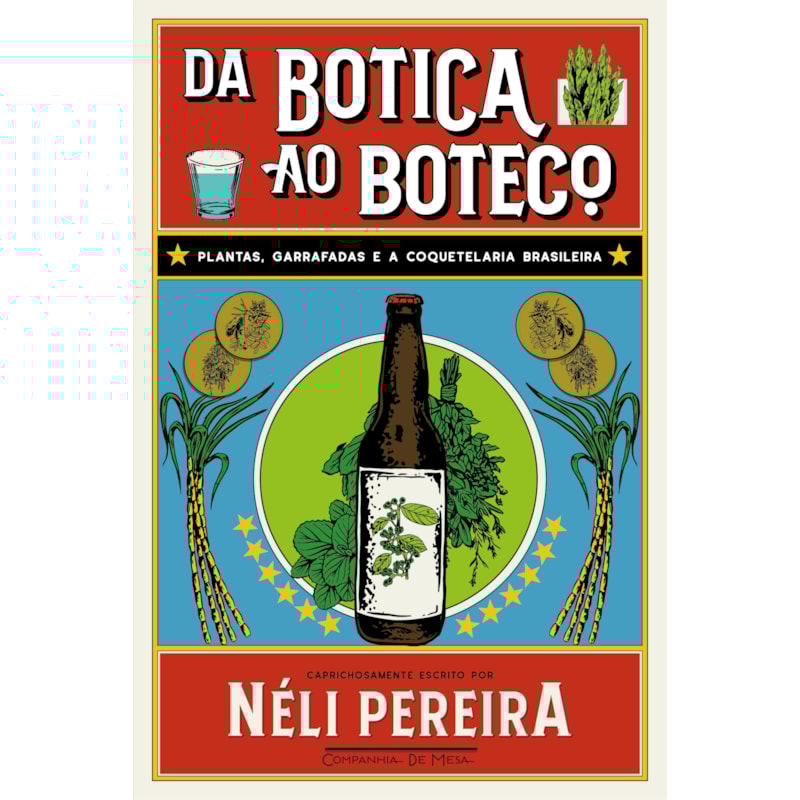 DA BOTICA AO BOTECO: PLANTAS, GARRAFADAS E A COQUETELARIA BRASILEIRA