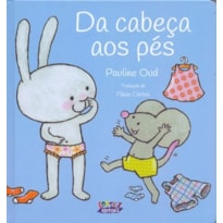 DA CABEÇA AOS PÉS