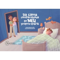 DA CAMA COMPARTILHADA AO MEU PRÓPRIO QUARTO