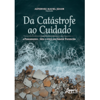 DA CATÁSTROFE AO CUIDADO: PENSAMENTO, VIDA E ÉTICA EM SÁNDOR FERENCZI
