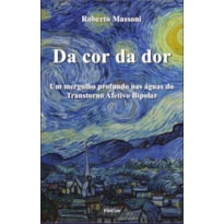 DA COR DA DOR: UM MERGULHO PROFUNDO NAS ÁGUAS DO TRANSTORNO AFETIVO BIPOLAR