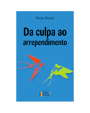 DA CULPA AO ARREPENDIMENTO