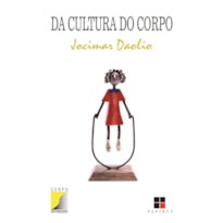 DA CULTURA DO CORPO DA CULTURA DO CORPO