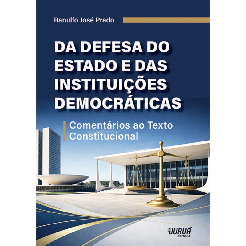 DA DEFESA DO ESTADO E DAS ISNTITUIÇÕES DEMOCRÁTICAS