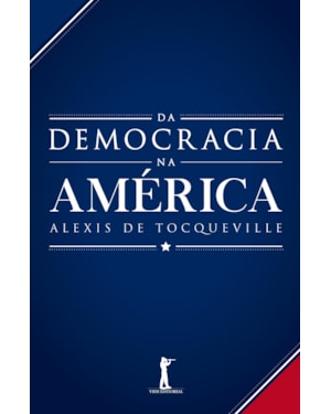 DA DEMOCRACIA NA AMÉRICA