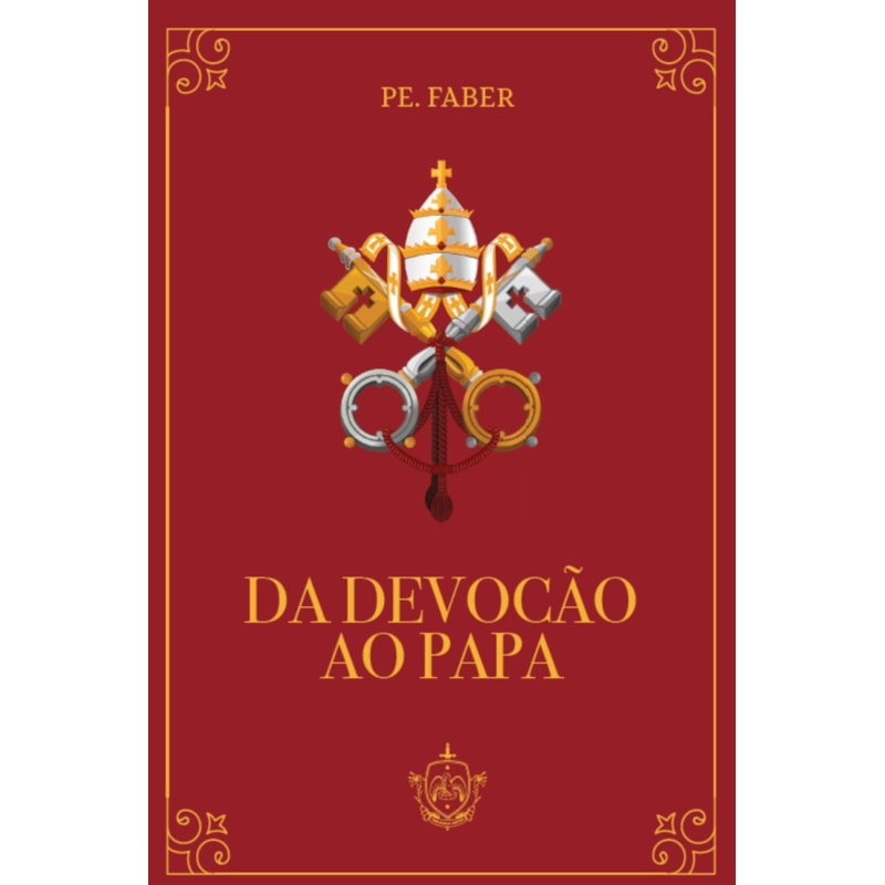 DA DEVOÇÃO AO PAPA