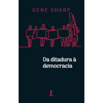 DA DITADURA À DEMOCRACIA: CONCEITOS FUNDAMENTAIS PARA A LIBERTAÇÃO