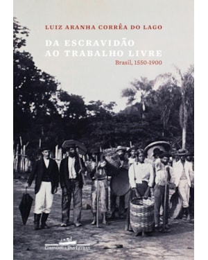 Da escravidão ao trabalho livre