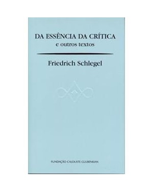 DA ESSÊNCIA DA CRÍTICA E OUTROS TEXTOS