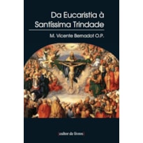 DA EUCARISTIA A SANTISSIMA TRINDADE - 1ª