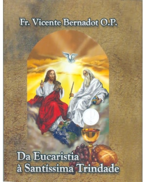 DA EUCARISTIA À SANTÍSSIMA TRINDADE