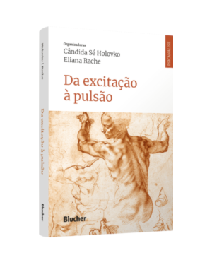 Da excitação à pulsão