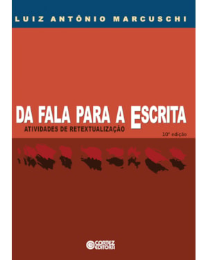 DA FALA PARA A ESCRITA: ATIVIDADES DE RETEXTUALIZAÇÃO