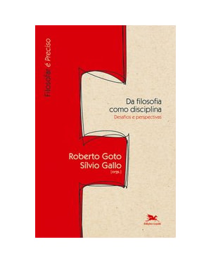 DA FILOSOFIA COMO DISCIPLINA - DESAFIOS E PERSPECTIVAS